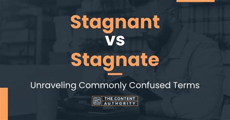 stagnate vs stagnant.